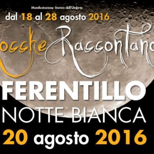 Notte bianca a Ferentillo